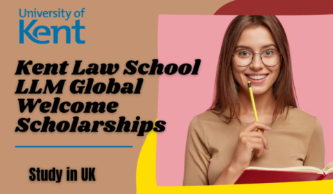 University of Kent 2024 Law School LLM Global Welcome Scholarship