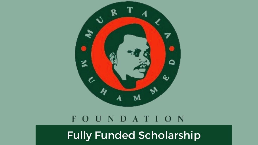Murtala Muhammed Foundation Scholarship