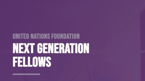 United Nations Foundation Next Generation Fellow 2025